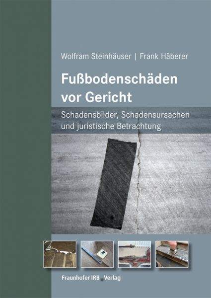 Fachbuch: Fußbodenschäden vor Gericht ISBN 978-3-7388-0566-6