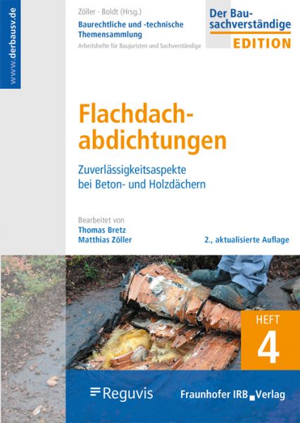 Fachbuch: Baurechtliche und -technische Themensammlung. Heft 4: Flachdachabdichtungen