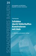 Fachbuch: Schäden durch fehlerhaftes Konstruieren mit Holz ISBN 978-3-7388-0159-0